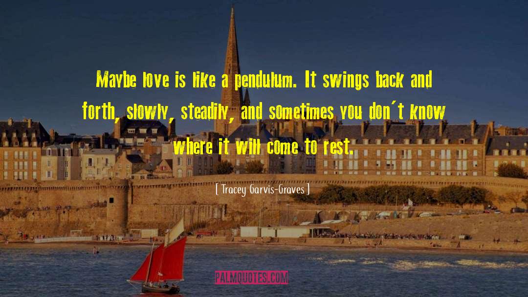 Maybe Love quotes by Tracey Garvis-Graves