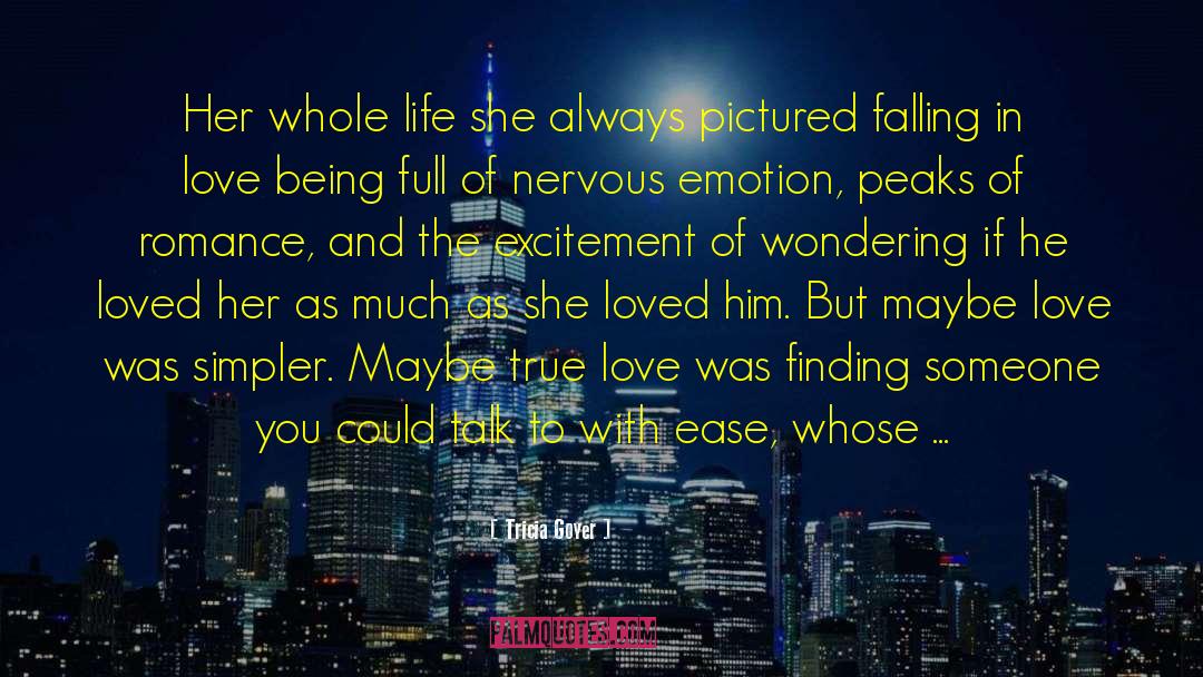 Maybe Love quotes by Tricia Goyer