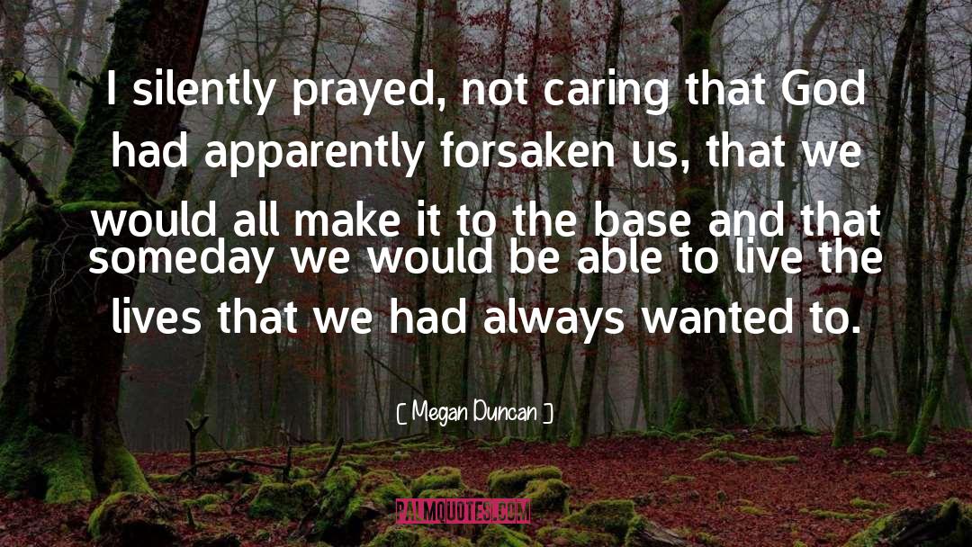 Maybe Someday quotes by Megan Duncan