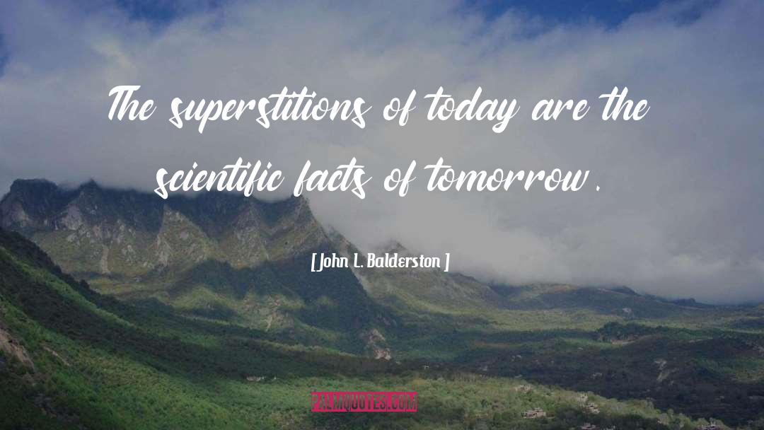 Maybe Tomorrow quotes by John L. Balderston