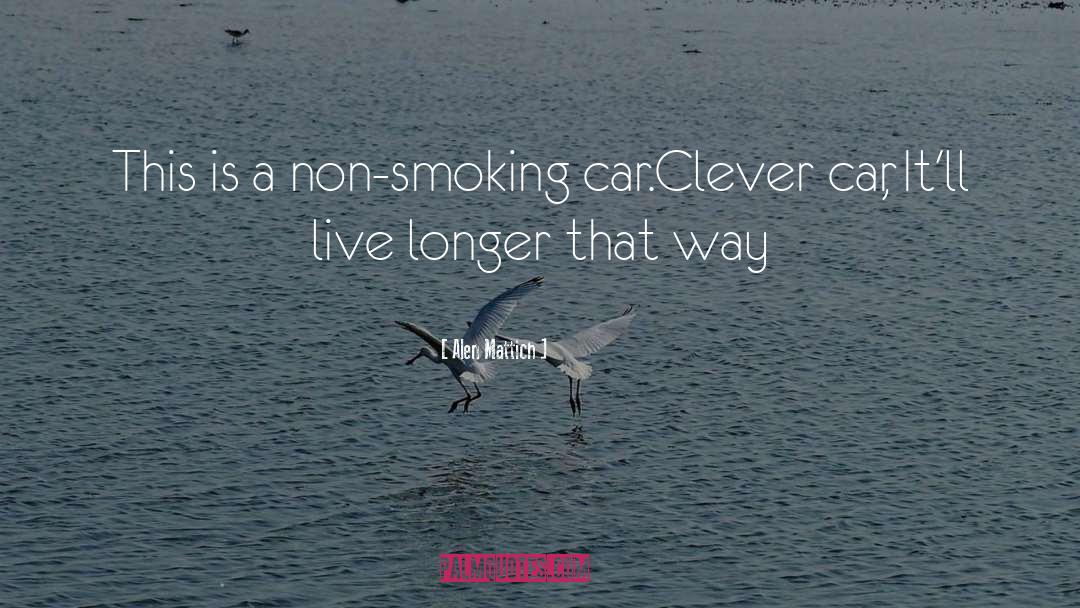 Mayberg Car quotes by Alen Mattich
