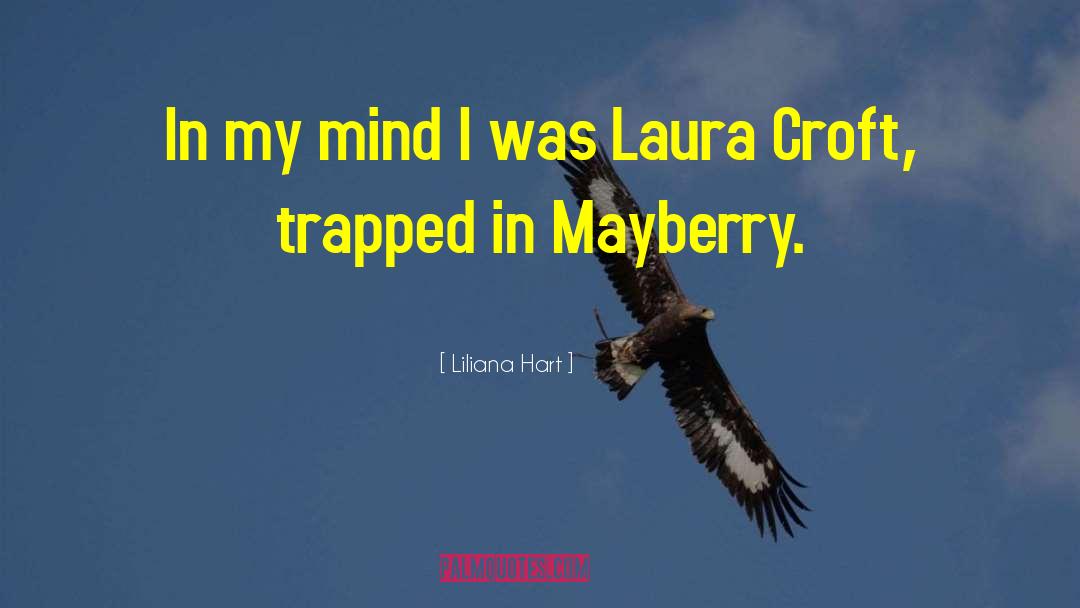 Mayberry quotes by Liliana Hart
