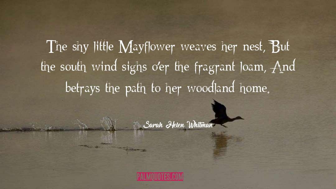 Mayflower quotes by Sarah Helen Whitman