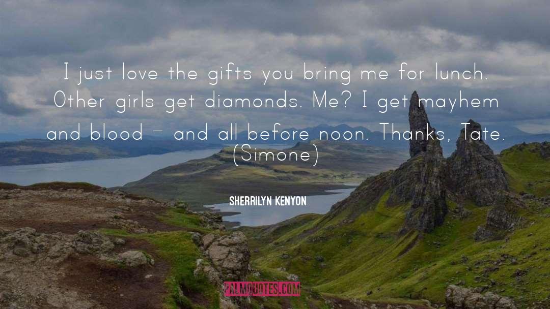 Mayhem quotes by Sherrilyn Kenyon