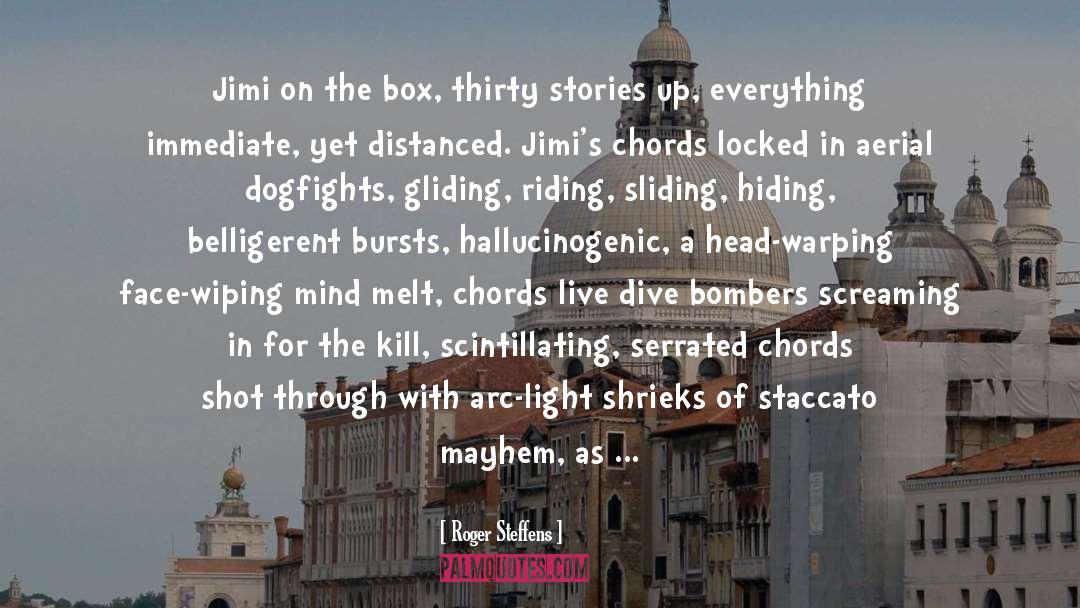 Mayhem quotes by Roger Steffens