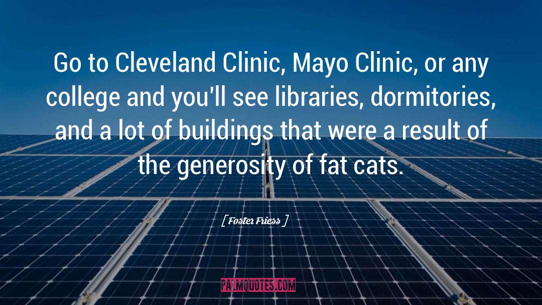 Mayo Clinic quotes by Foster Friess