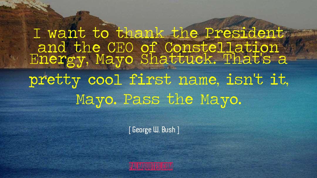 Mayo quotes by George W. Bush