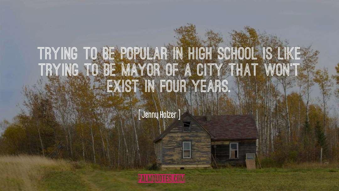 Mayor quotes by Jenny Holzer