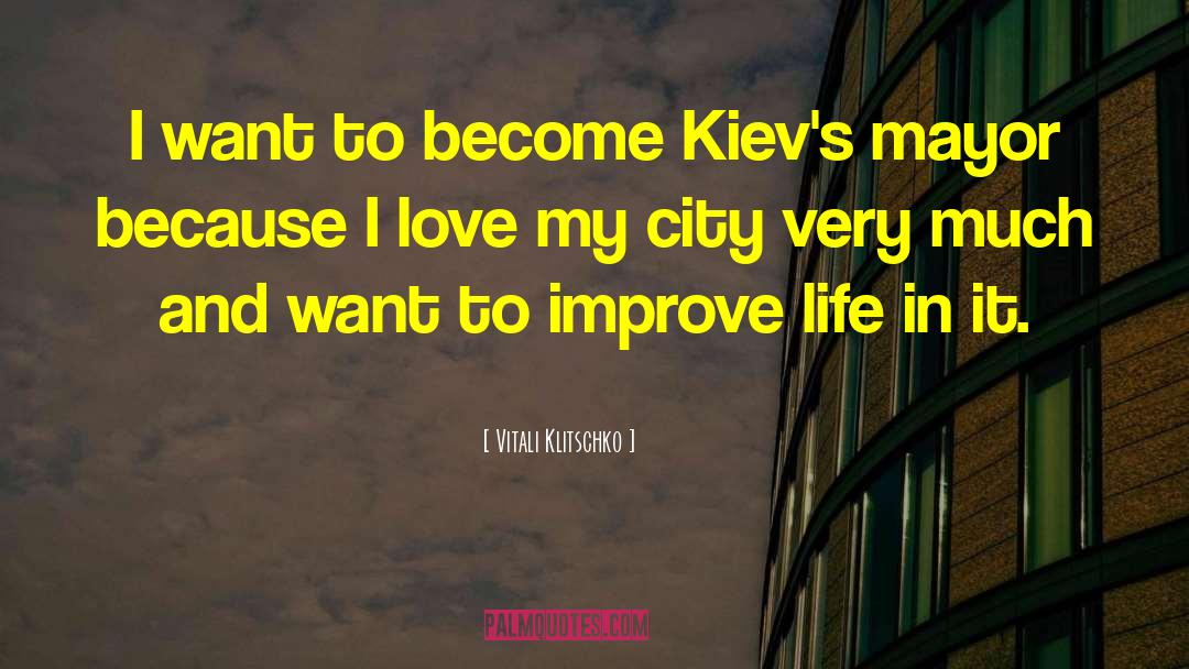 Mayor quotes by Vitali Klitschko