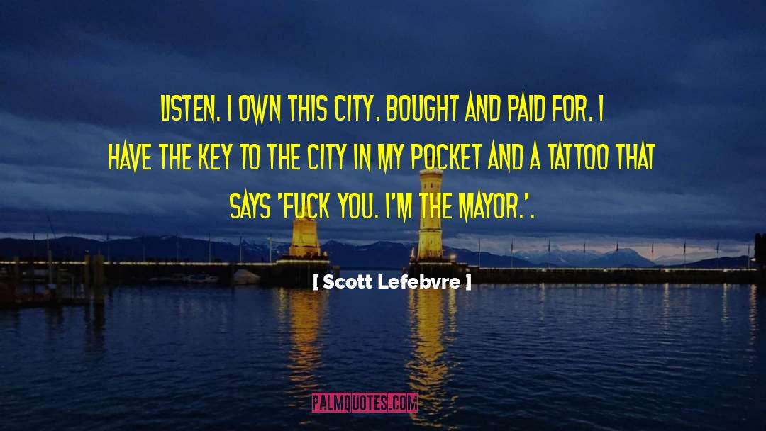 Mayor quotes by Scott Lefebvre