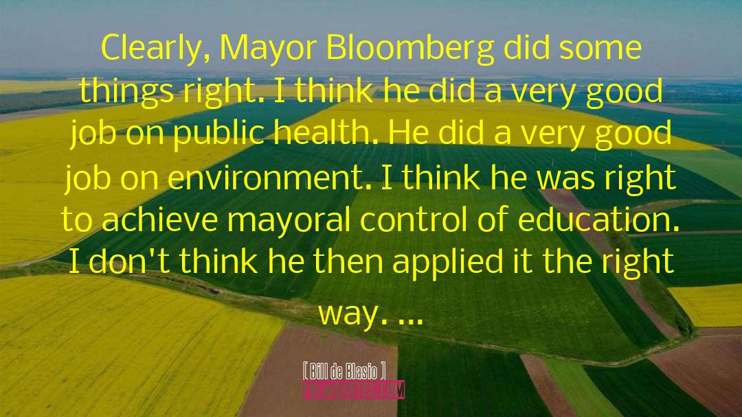 Mayoral Control quotes by Bill De Blasio