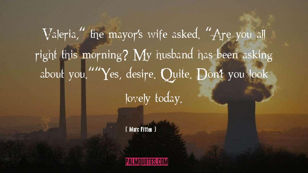 Mayors quotes by Marc Fitten