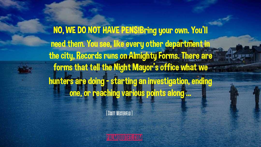 Mayors quotes by Scott Westerfeld