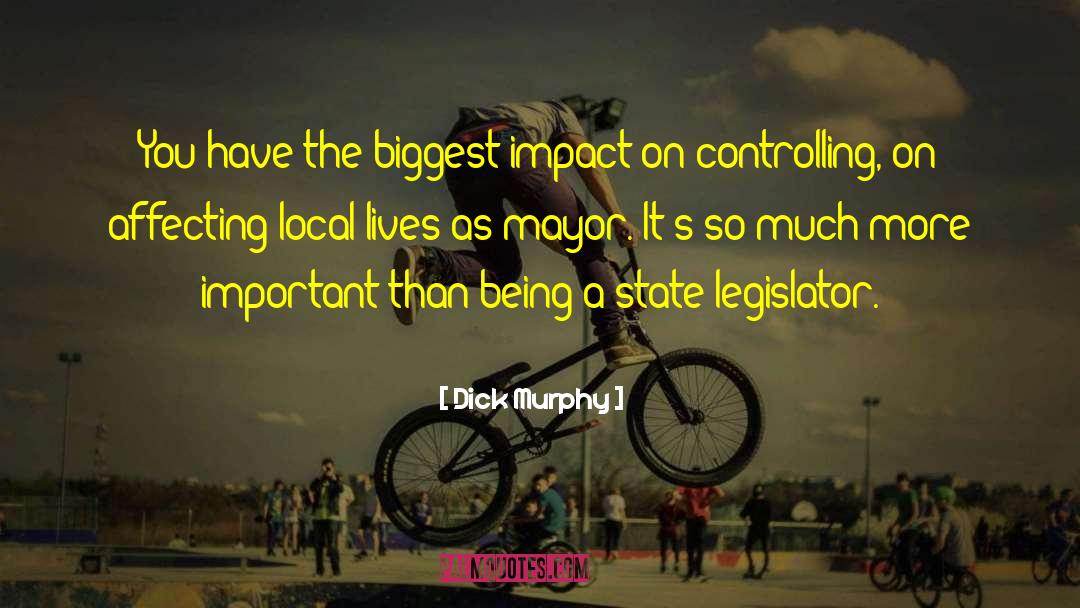 Mayors quotes by Dick Murphy