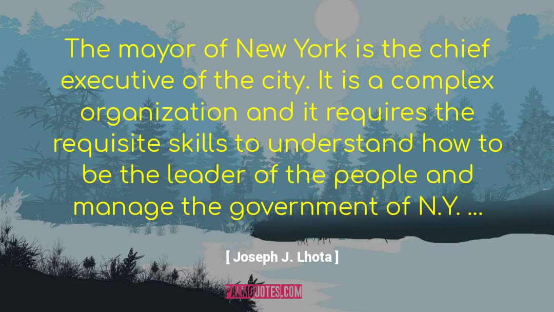 Mayors quotes by Joseph J. Lhota