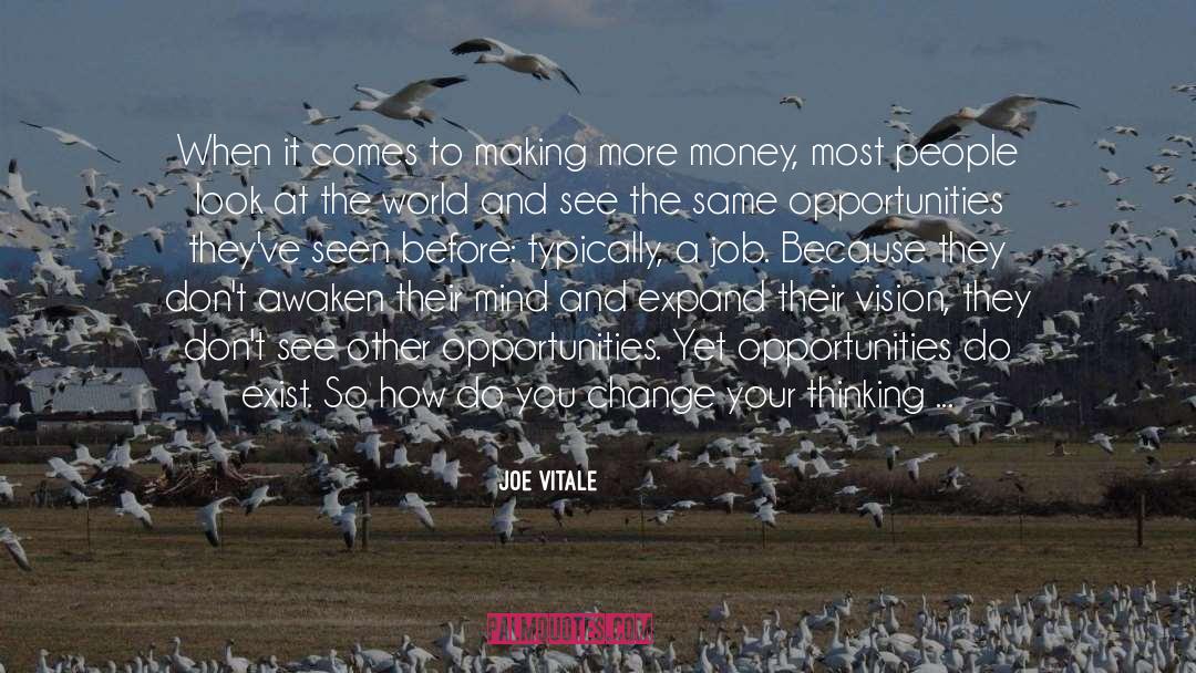 Maytorena Money quotes by Joe Vitale