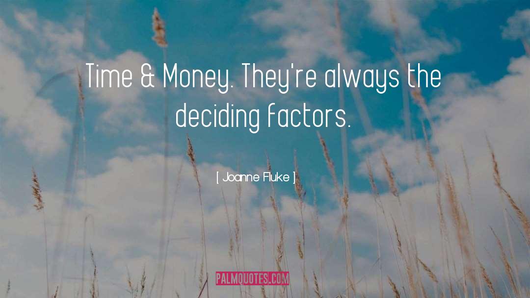 Maytorena Money quotes by Joanne Fluke