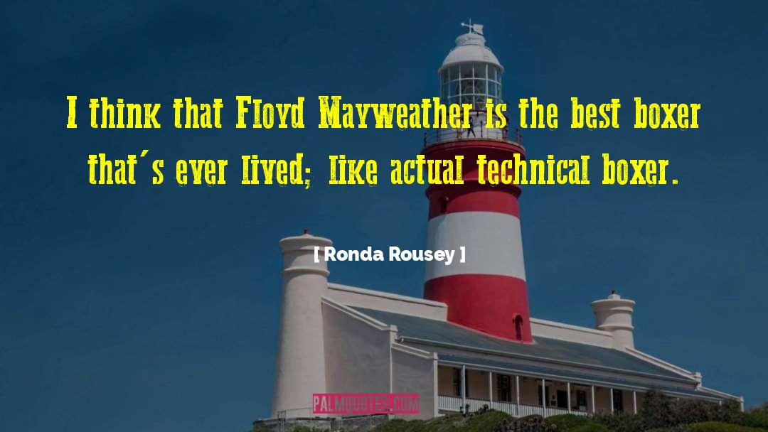 Mayweather quotes by Ronda Rousey