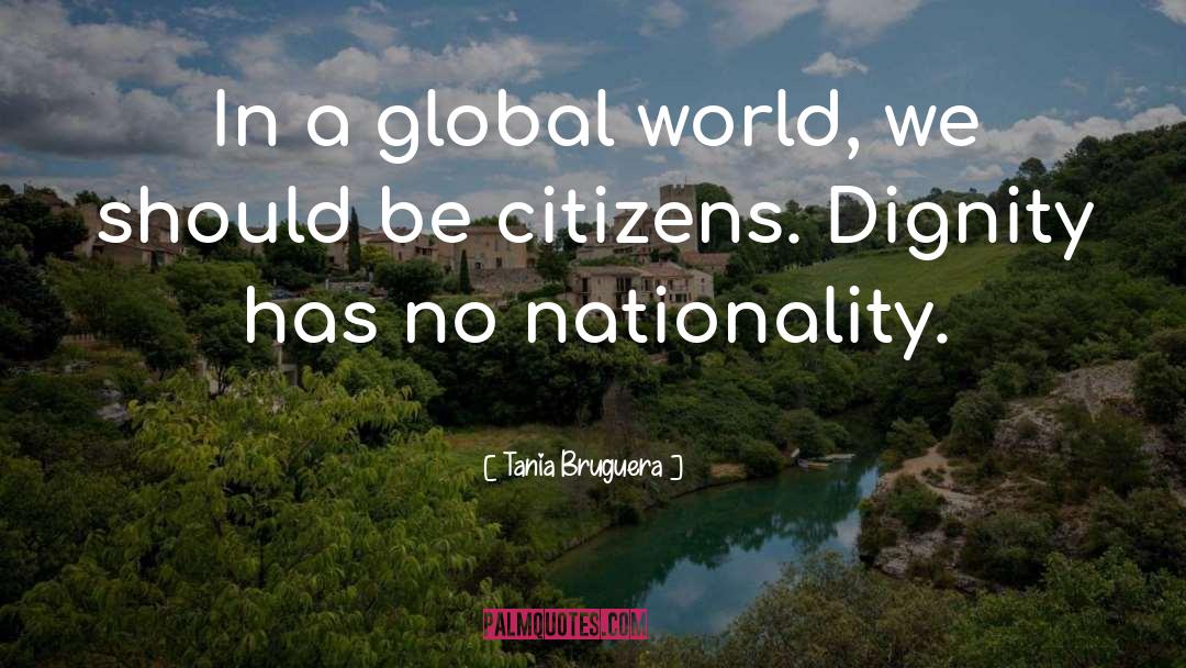 Maziarz Nationality quotes by Tania Bruguera