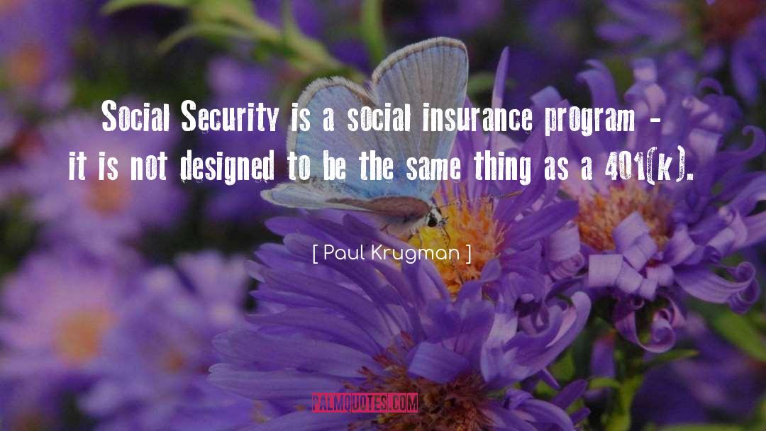 Mazzola Insurance Quote quotes by Paul Krugman