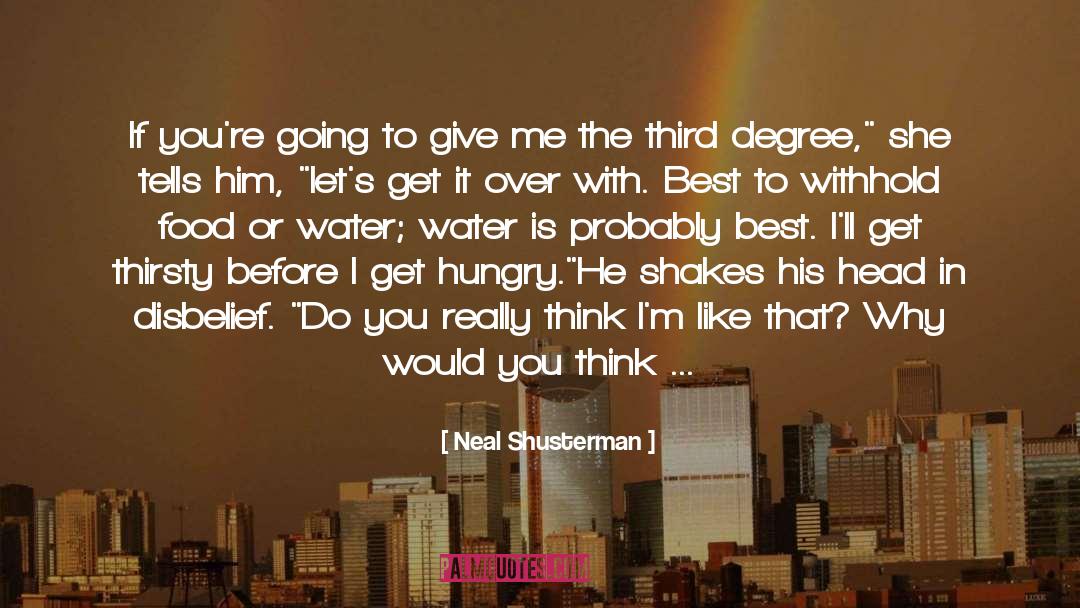 Mba Degree quotes by Neal Shusterman