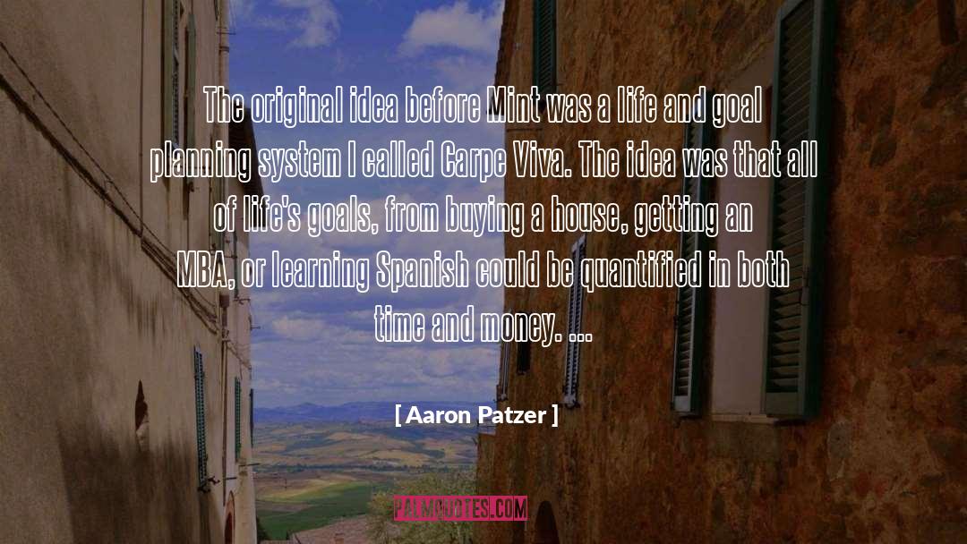 Mba quotes by Aaron Patzer