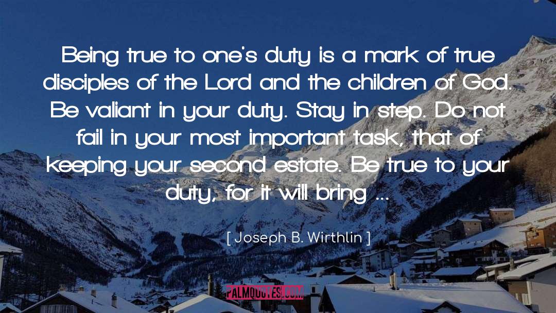 Mbotela Estate quotes by Joseph B. Wirthlin