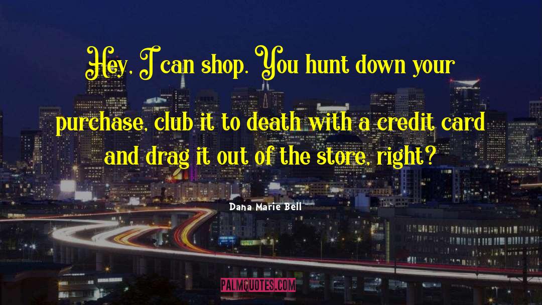 Mc Club quotes by Dana Marie Bell