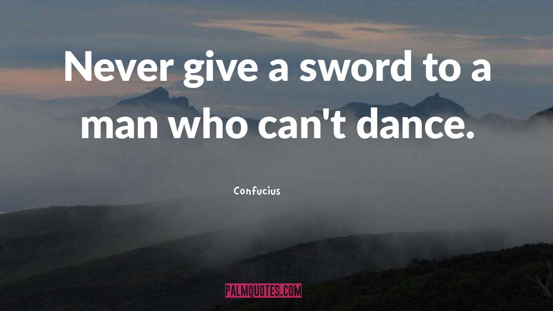 Mc Lilley Sword quotes by Confucius