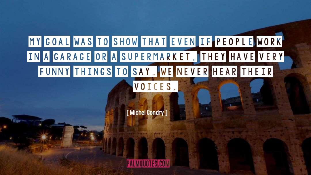 Mccaffreys Supermarket quotes by Michel Gondry