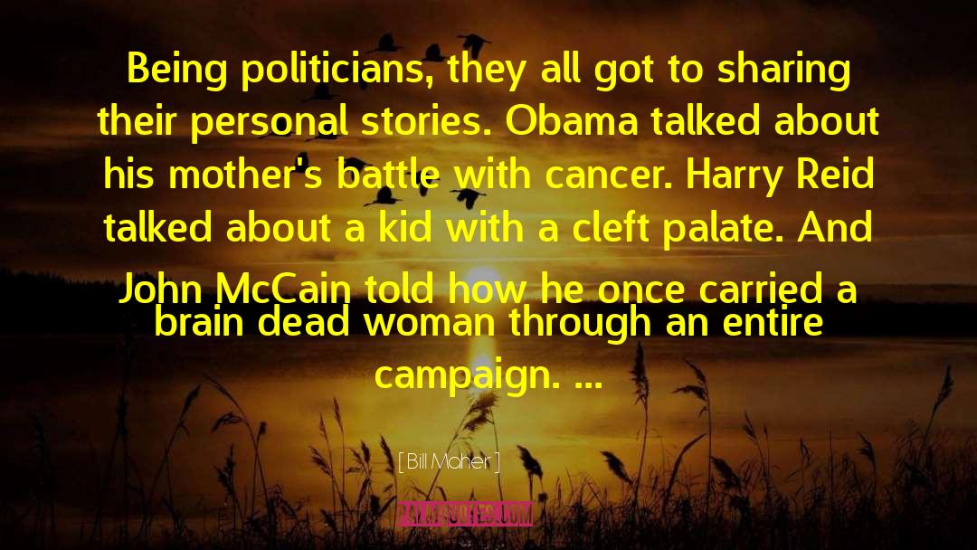 Mccain Campaign 2008 quotes by Bill Maher