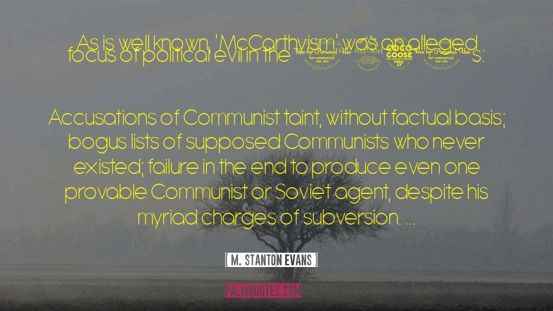 Mccarthyism quotes by M. Stanton Evans