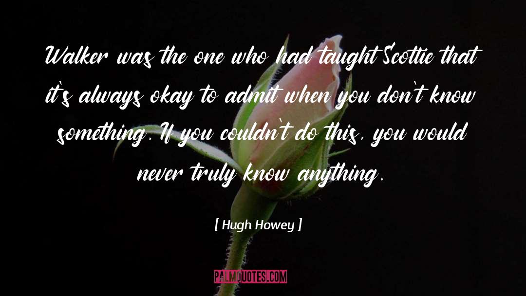 Mcclay Walker quotes by Hugh Howey