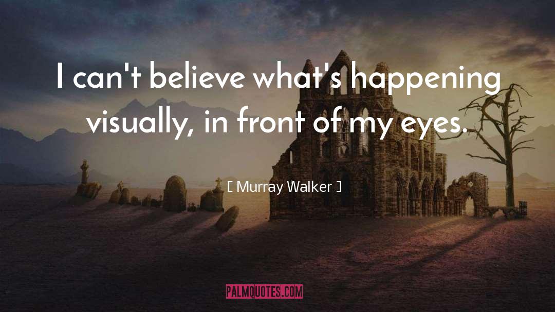 Mcclay Walker quotes by Murray Walker