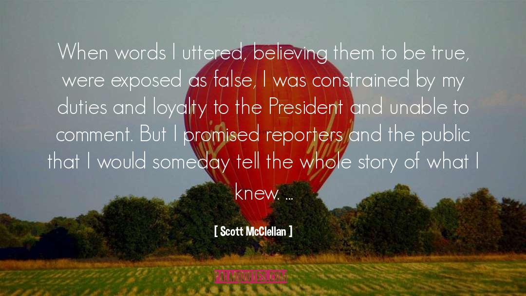 Mcclellan quotes by Scott McClellan