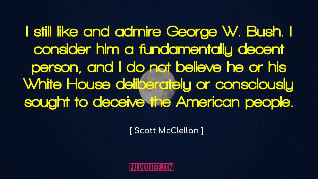 Mcclellan quotes by Scott McClellan