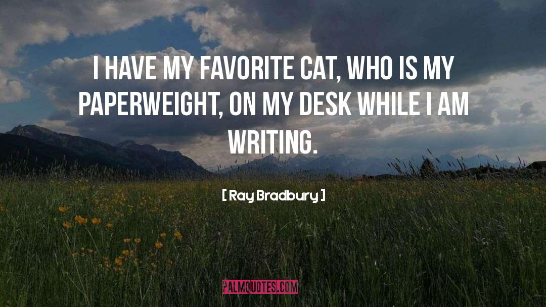Mccobb Desk quotes by Ray Bradbury