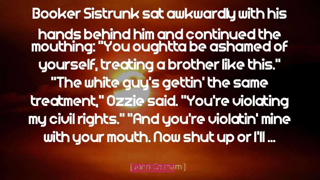 Mccranie Sistrunk quotes by John Grisham