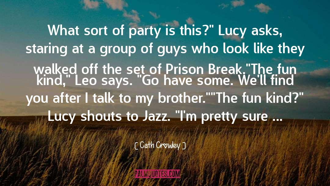 Mccratic Party quotes by Cath Crowley