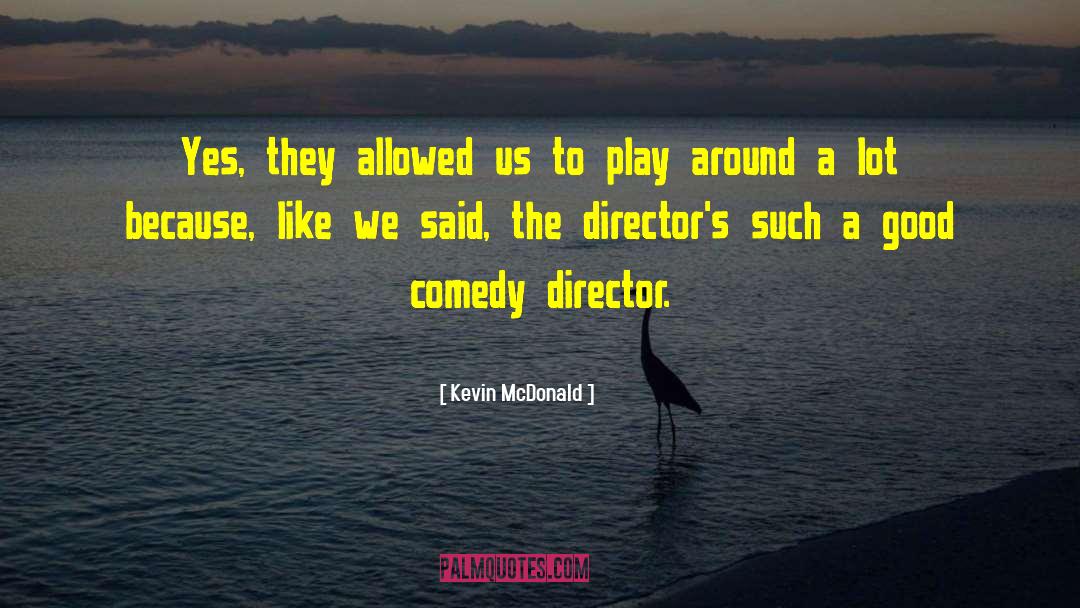 Mcdonald quotes by Kevin McDonald