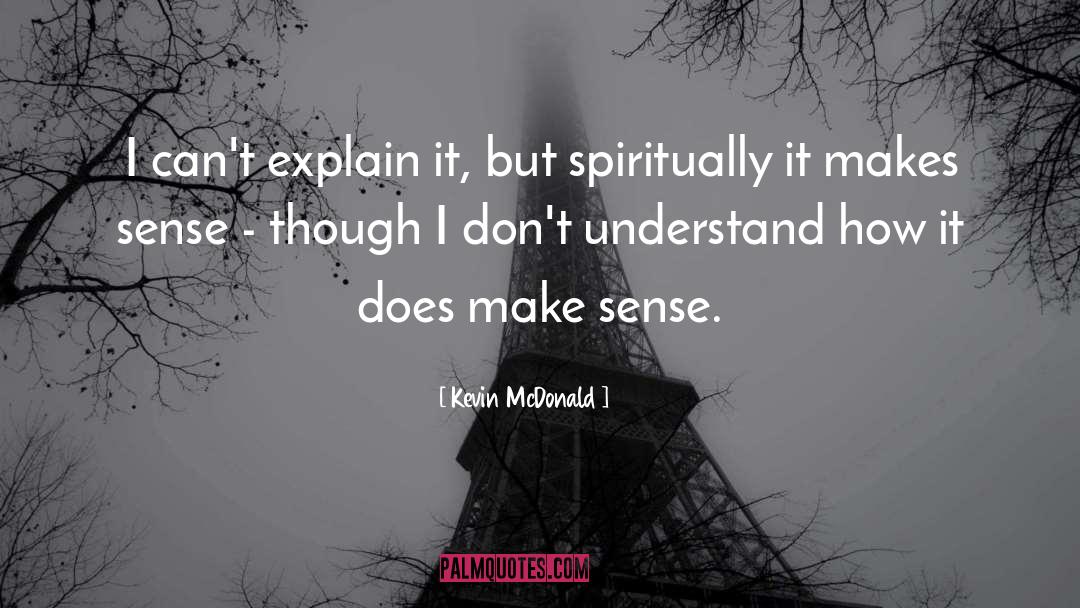 Mcdonald S quotes by Kevin McDonald