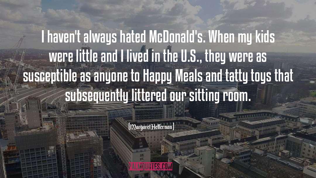 Mcdonalds quotes by Margaret Heffernan