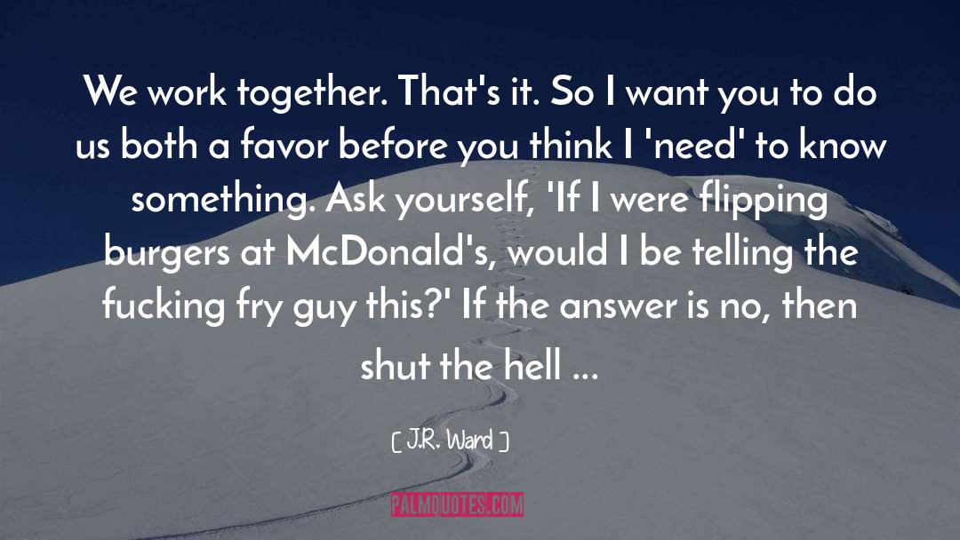 Mcdonalds quotes by J.R. Ward