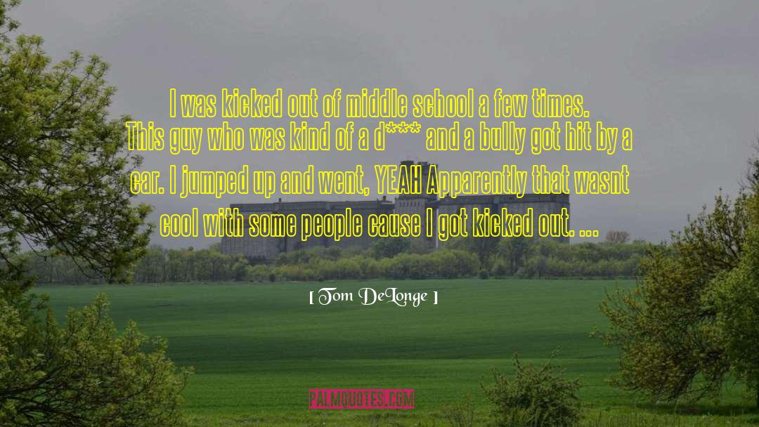 Mcdougle Middle School quotes by Tom DeLonge