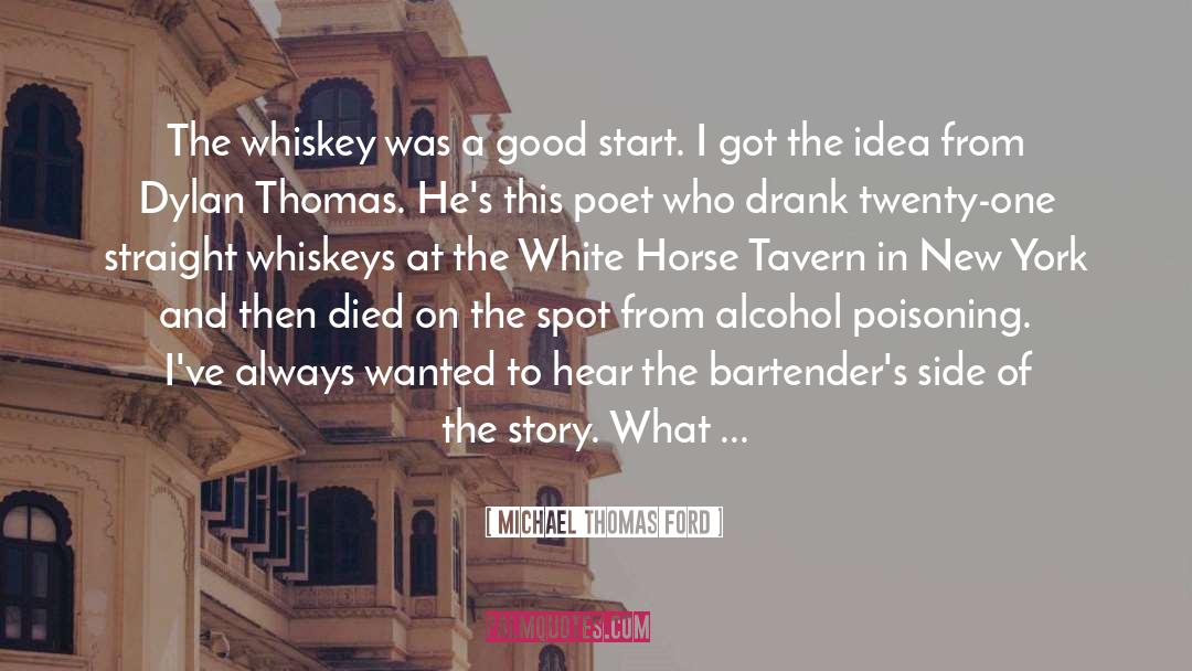 Mcganns Cafe And Wine Bar quotes by Michael Thomas Ford