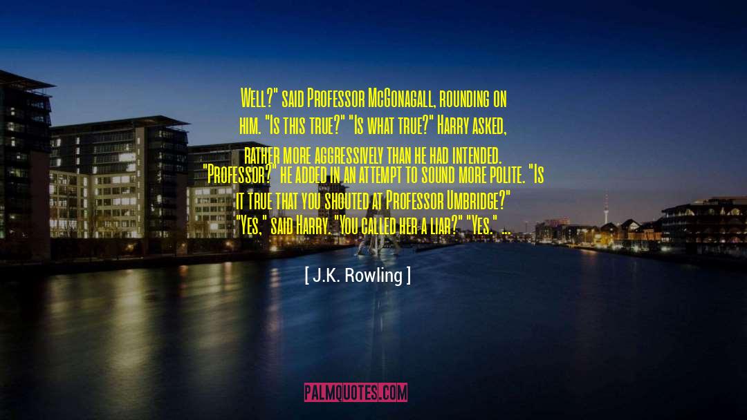 Mcgonagall quotes by J.K. Rowling