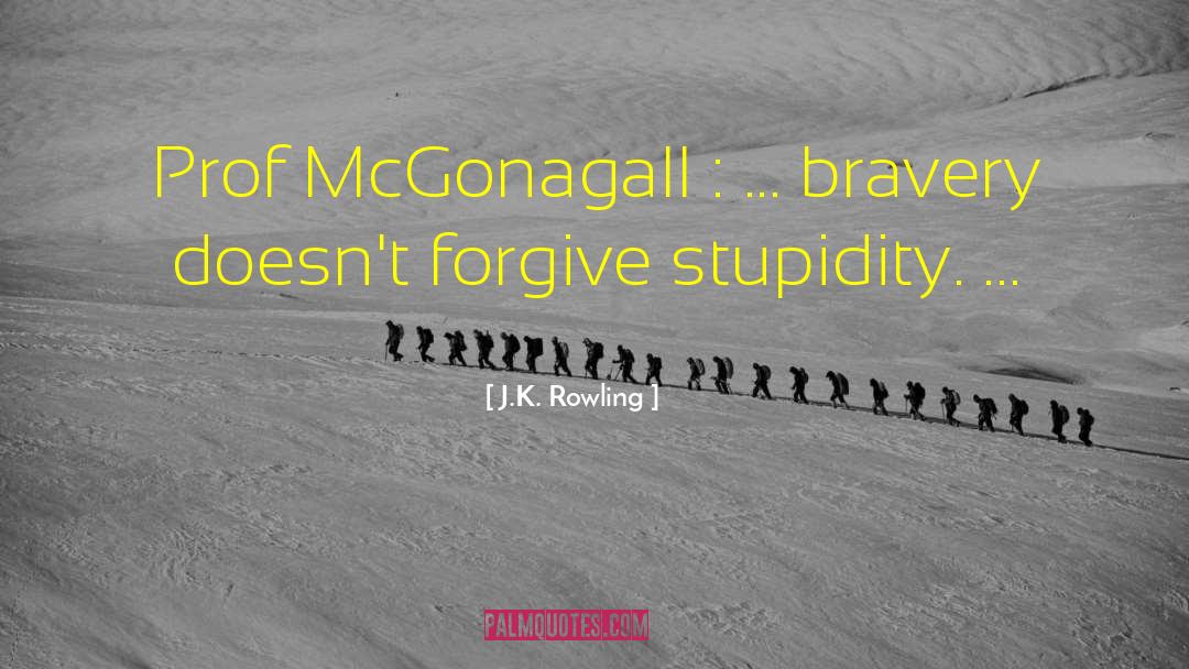 Mcgonagall quotes by J.K. Rowling