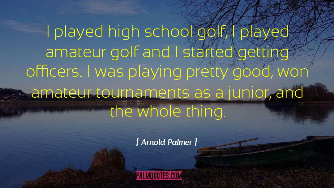 Mcilroy Golf quotes by Arnold Palmer