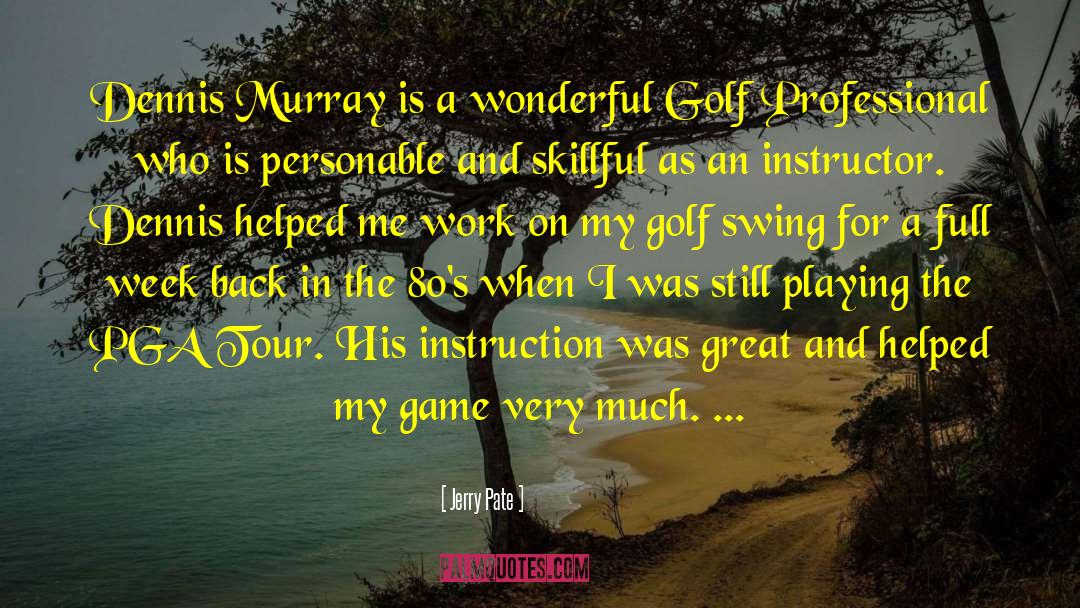 Mcilroy Golf quotes by Jerry Pate