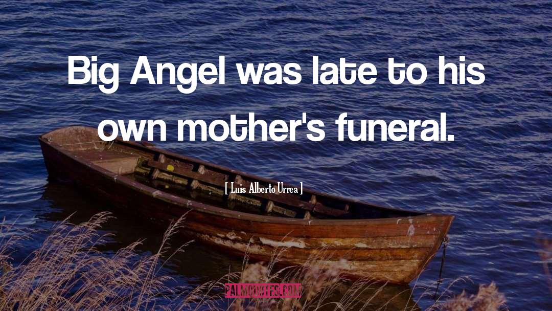 Mckiever Funeral Conway quotes by Luis Alberto Urrea